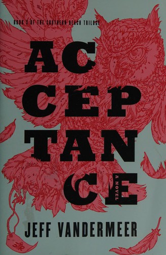 Acceptance (2014, HarperCollinsPublishers)