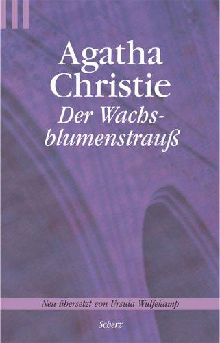 Der Wachsblumenstrauß. (Paperback, German language, 2001, Scherz)