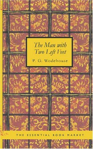 The Man with Two Left Feet (Paperback, 2007, BiblioBazaar)