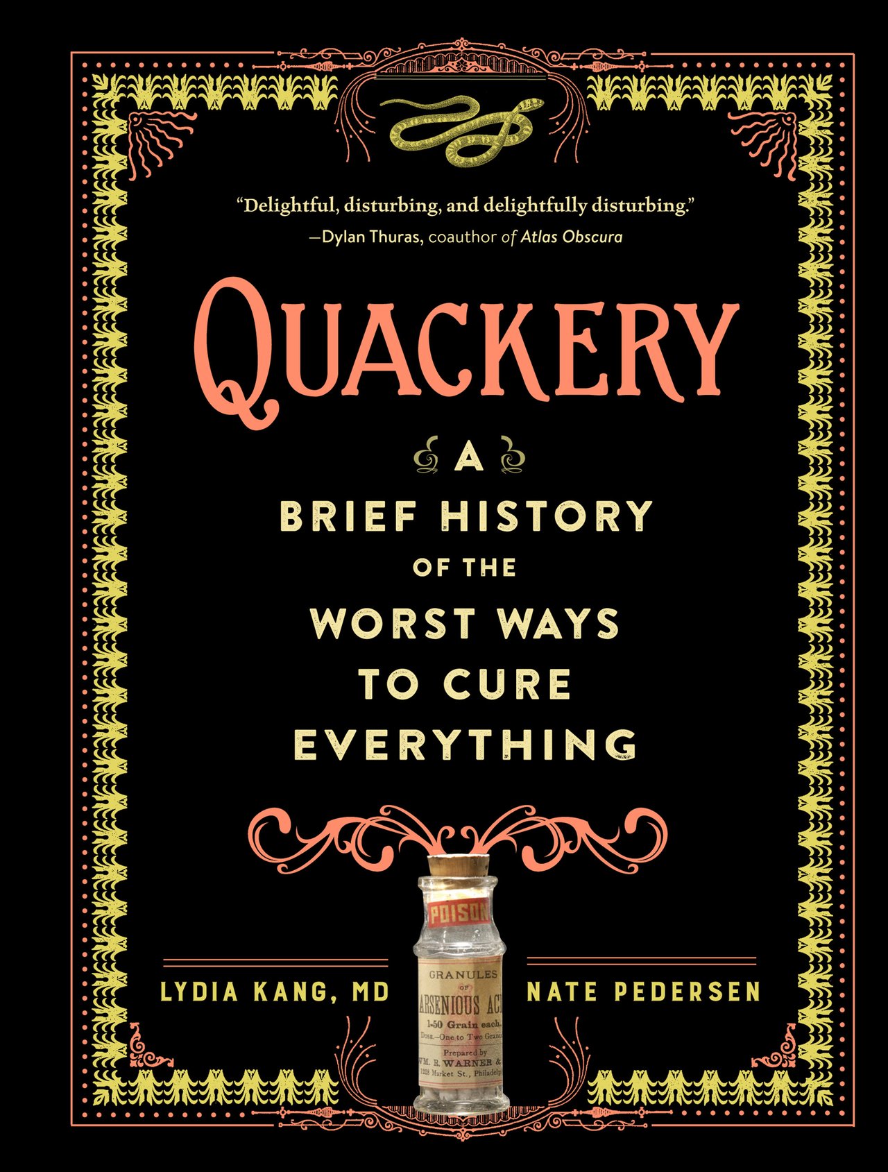 Lydia Kang, Nate Pedersen: Quackery (2017, Workman Publishing Company, Incorporated)