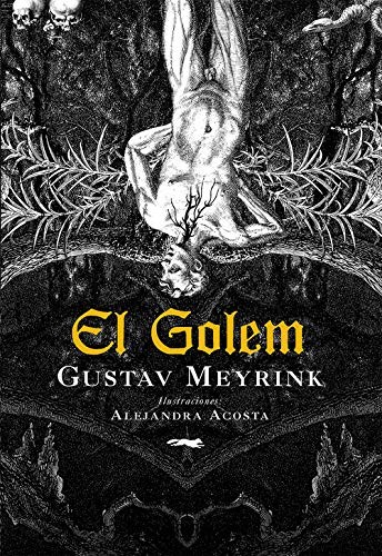 Gustav Meyrink, Alejandra Acosta: El Golem (Paperback, Libros del Zorro Rojo, LIBROS DEL ZORRO ROJO)