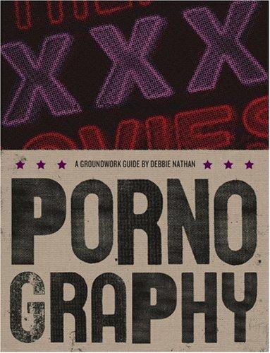 Debbie Nathan: Pornography (Groundwork Guides) (Hardcover, 2007, Groundwood Books)