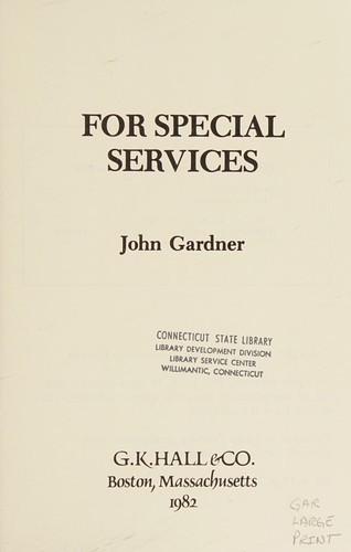 John Gardner: For special services (1982, G.K. Hall)