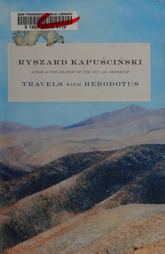Travels with Herodotus (Hardcover, 2007, A.A. Knopf)