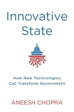 Aneesh Chopra: Innovative State (Hardcover, 2014, Atlantic Monthly Press)