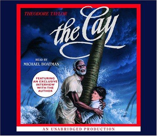 Theodore Taylor: The Cay (AudiobookFormat, 2005, Listening Library (Audio))
