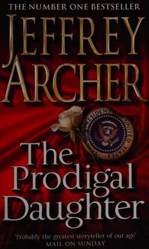 Jeffrey Archer: The Prodigal Daughter (Paperback, 2011, Pan Books)