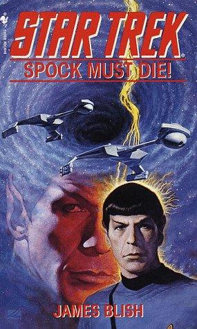 Spock Must Die! (Star Trek) (Paperback, 1985, Spectra)