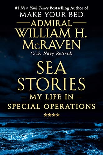 William H. McRaven: Sea Stories (Hardcover, 2019, Grand Central Publishing)