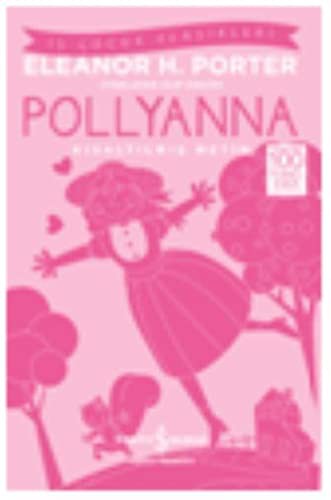 Eleanor Hodgman Porter: Pollyanna (Paperback, 2018, Is Bankasi Kültür Yayinlari)