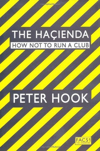 The Hacienda (Hardcover, 2009, Brand: Simon Schuster UK, Simon & Schuster UK)