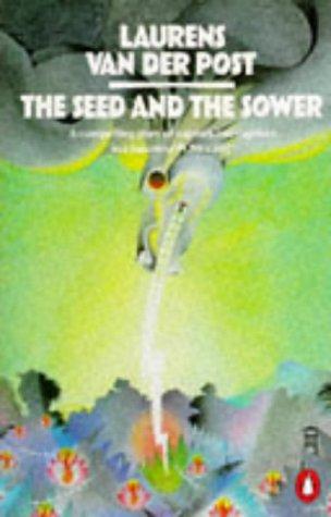 Laurens van der Post: The Seed and the Sower (Paperback, 1973, Penguin)