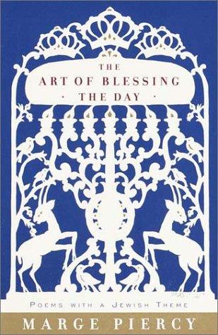 The Art of Blessing the Day (2000, Knopf)