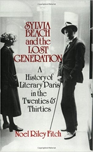 Noel Riley Fitch: Sylvia Beach and the lost generation (Hardcover, 1983, Norton)