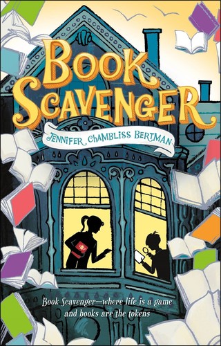 Jennifer Chambliss Bertman: Book Scavenger (Paperback, 2015, Square Fish, Reprint edition)