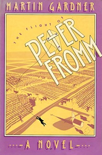 Martin Gardner: The flight of Peter Fromm. (1973, W. Kaufmann)