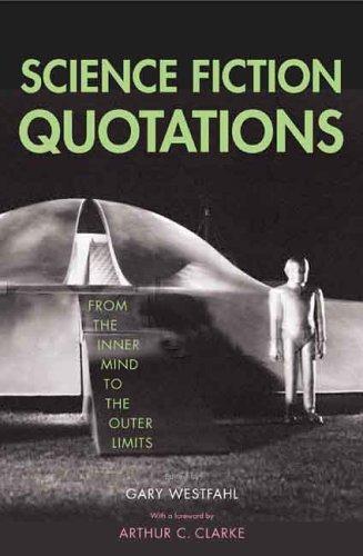 Science Fiction Quotations (Paperback, 2005, Yale University Press)