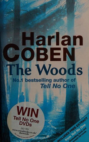 Harlan Coben: The woods (2008, Orion (an Imprint of The Orion Publishing Group Ltd), [distributor] Littlehampton Book Services Ltd, Orion (An Imprint of the Orion, ORION)