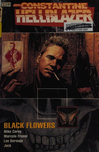 Mike Carey: John Constantine, Hellblazer. (2005, DC Comics)