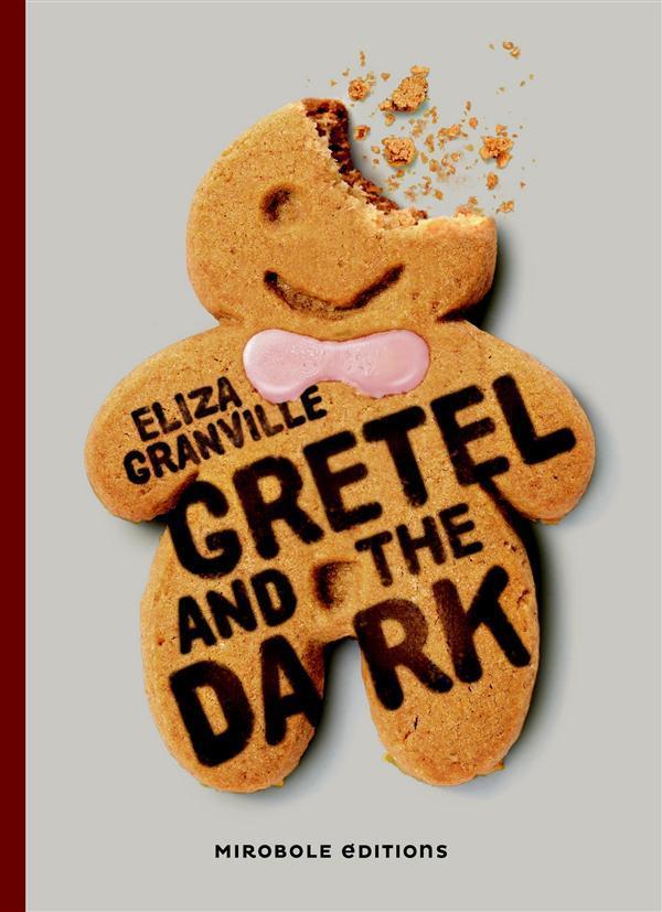 Eliza Granville: Gretel and the dark (French language)