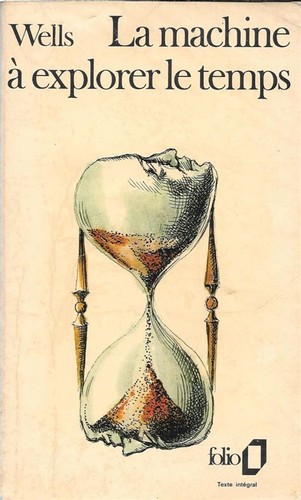 H. G. Wells: La machine à explorer le temps (French language, 1975, Mercure de France)