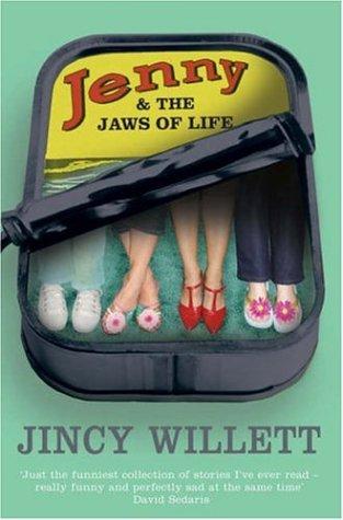 Jincy Willett: Jenny and the Jaws of Life (Paperback, 2005, Headline Book Publishing)