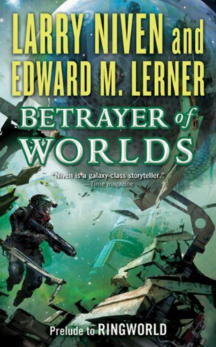 Betrayer of Worlds (Paperback, 2011, Tor Science Fiction, Brand: Tor Science Fiction 2011-05-24)