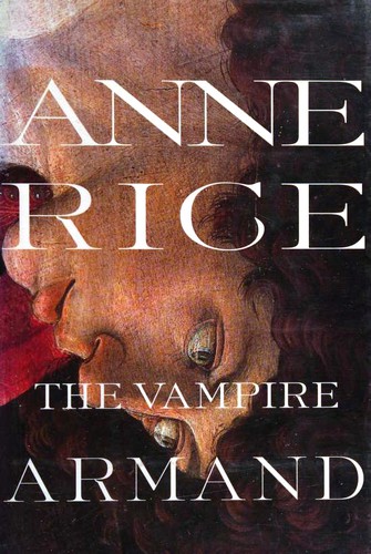 The Vampire Armand (Hardcover, 1998, Alfred A. Knopf, Distributed by Random House)