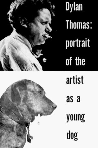 Dylan Thomas: Portrait of the Artist As a Young Dog, (Paperback, 1968, New Directions Publishing Corporation)