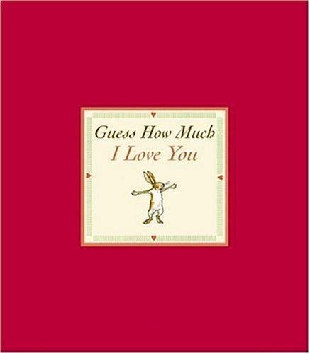 Sam McBratney: Guess How Much I Love You Sweetheart Edition (Guess How Much I Love You) (Hardcover, 2003, Candlewick)