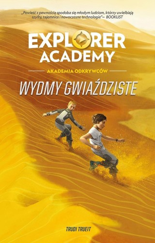 Explorer Academy: Akademia Odkrywców. Wydmy Gwiaździste (Paperback, Polish language, 2020, Olesiejuk Sp. z o.o.)