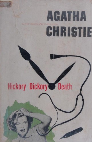 Agatha Christie: Hickory, dickory, death (1955, Dodd, Mead)
