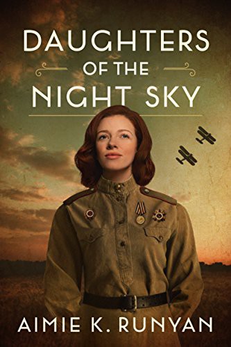 Aimie K. Runyan: Daughters of the Night Sky (Hardcover, 2018, Lake Union Publishing)