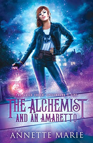 Annette Marie: The Alchemist and an Amaretto (Paperback, 2019, Dark Owl Fantasy Inc.)