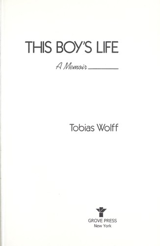 Tobias Wolff: This boy's life (Paperback, 1989, Grove Press)