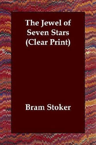 The Jewel of Seven Stars (Clear Print) (Paperback, 2003, Echo Library)