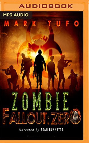 Sean Runnette, Mark Tufo: Zombie Fallout (AudiobookFormat, 2017, Audible Studios on Brilliance Audio, Audible Studios on Brilliance)