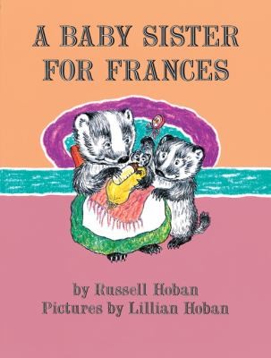 Russell Hoban: A Baby Sister for Frances
            
                I Can Read Books Level 2 Hardcover (2011, Harper)