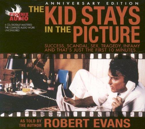 Robert Evans: The Kid Stays in the Picture (AudiobookFormat, 2005, Phoenix Books)