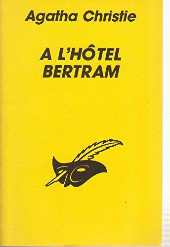 Agatha Christie: A L'HOTEL BERTRAM (Paperback, French language, 1988, Editions Flammarion)