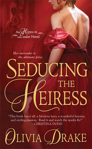 Olivia Drake: Seducing the heiress (2009, St. Martin's Paperbacks)