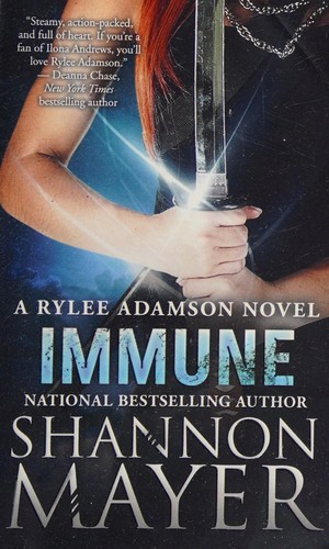 Shannon Mayer: Immune (2017, Skyhorse Publishing Company, Incorporated)