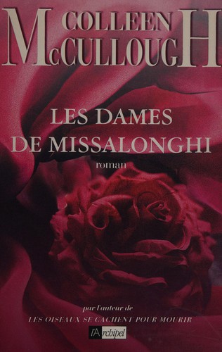 Colleen McCullough: Les dames de Missalonghi (French language, 1998, Archipel)