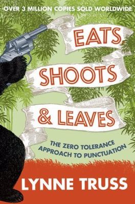 Lynne Truss: Eats Shoots Leaves The Zero Tolerance Approach To Punctuation (2009, Fourth Estate (GB))