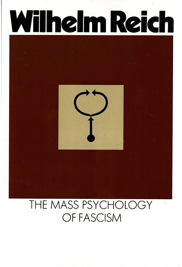 The Mass Psychology of Fascism (Paperback, 1980, Farrar, Straus, and Giroux)