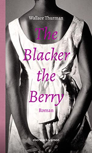 Wallace Thurman: The Blacker the Berry (Hardcover, German language, 2021, ebersbach & simon)