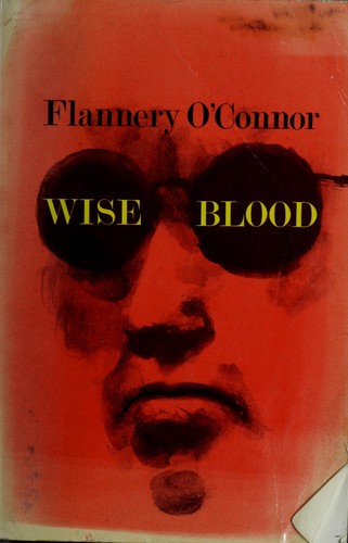 Flannery O'Connor: Wise blood. (1952, Harcourt, Brace)