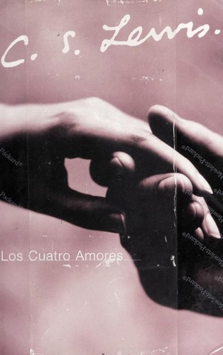 Los Cuatro Amores (Paperback, 2006, Rayo)