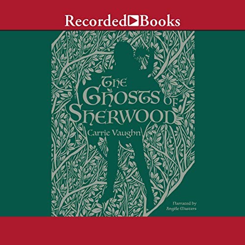 The Ghosts of Sherwood (AudiobookFormat, 2020, Recorded Books, Inc. and Blackstone Publishing)