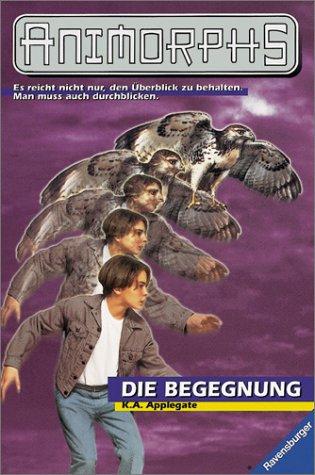 Katherine A. Applegate: Animorphs, Bd.3, Die Begegnung (Paperback, 1998, Ravensburger Buchverlag)